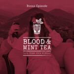 A Riad of One's Own — Blood & Mint Tea bonus episode cover art